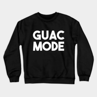 Guac Mode Crewneck Sweatshirt